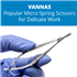 Vannas – The Popular Micro Spring Scissors for Delicate Work
